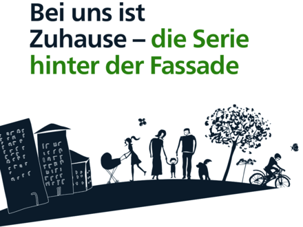 Bei uns ist Zuhause - die Serien hinter der Fassade.